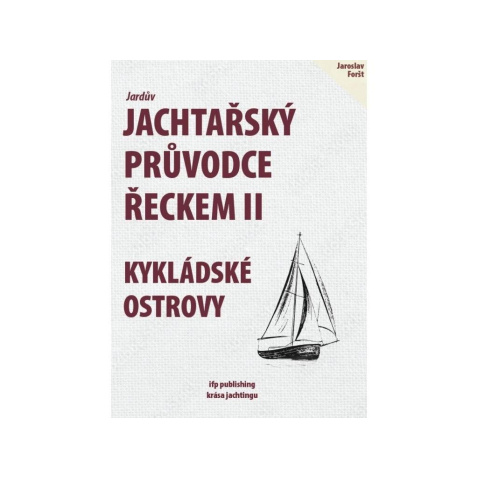 Jachtařský průvodce Řeckem 2 (Kykládské ostrovy)