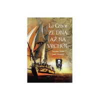 La Grace-Ze dna až na vrchol